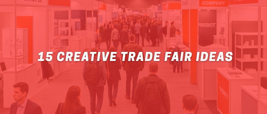 15 Creative Trade Fair Ideas to Stand Out in 2025